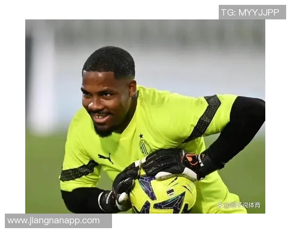 米兰对卡普里莱接替迈尼昂持保留态度阿图伯鲁竞争形势严峻